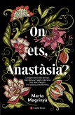 On ets, Anastàsia? (eBook, ePUB)