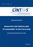 Migration und irreguläre Pflegearbeit in Deutschland (eBook, ePUB)