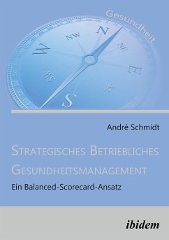 Strategisches Betriebliches Gesundheitsmanagement (eBook, ePUB) - Schmidt, André