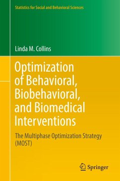 Optimization of Behavioral, Biobehavioral, and Biomedical Interventions - Collins, Linda M.