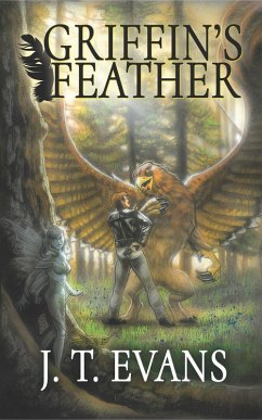 Griffin's Feather (Modern Mythology, #1) (eBook, ePUB) - Evans, J. T.
