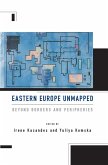 Eastern Europe Unmapped (eBook, ePUB)