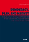 Democracy, Plan, and Market: Yakov Kronrod's Political Economy of Socialism (eBook, ePUB)