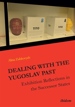 Dealing with the Yugoslav Past (eBook, ePUB) - Zubkovych, Alina