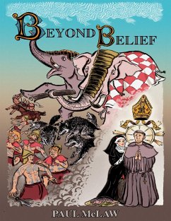 Cover Beyond Belief: A Tale of the Great Saint Lungo (eBook, ePUB)