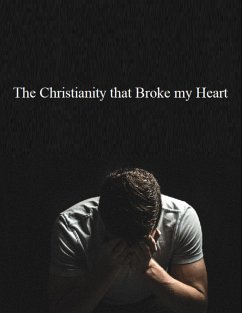 The Christianity That Broke My Heart (eBook, ePUB) - Stansfield, Michael