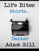 Life Bites Shorts... Darker (eBook, ePUB)