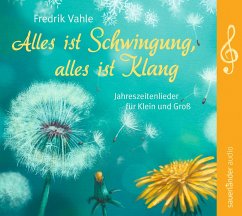 Alles ist Schwingung, alles ist Klang - Vahle, Fredrik