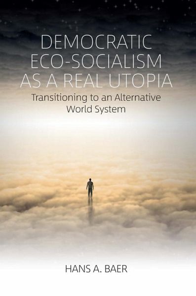 Democratic Eco-Socialism as a Real Utopia (eBook, ePUB) Democratic Eco-Socialism as a Real Utopia (eBook, ePUB)