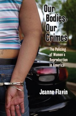 Our Bodies, Our Crimes (eBook, ePUB) - Flavin, Jeanne