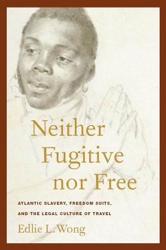 Neither Fugitive nor Free (eBook, ePUB) - Wong, Edlie L.