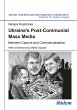 Ukraine's Post-Communist Mass Media... - Bild 1
