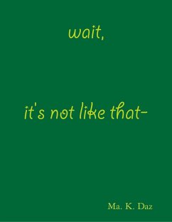 Cover Wait, It's Not Like That (eBook, ePUB)