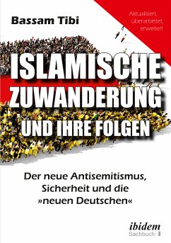 Islamische Zuwanderung und ihre Folgen (eBook, ePUB) - Tibi, Bassam