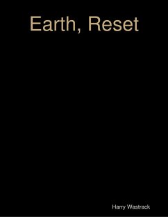 Earth, Reset (eBook, ePUB) - Wastrack, Harry