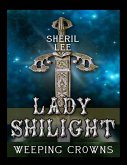 Lady Shilight - Weeping Crowns (eBook, ePUB)