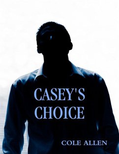 Casey's Choice (eBook, ePUB) - Allen, Cole