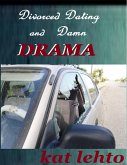 Divorced Dating and Damn Drama (eBook, ePUB)