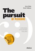 The Pursuit of Pleasure (eBook, ePUB)