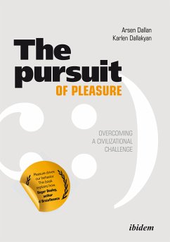 The Pursuit of Pleasure (eBook, ePUB) - Dallan, Arsen; Dallakyan, Karlen Ashotovich