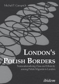 London&quote;s Polish borders (eBook, ePUB)