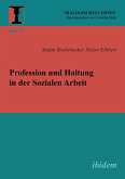 Profession und Haltung in der Sozialen Arbeit (eBook, ePUB)