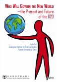 Who Will Govern the New World—the Present and Future of the G20 (eBook, ePUB)