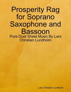 Cover Prosperity Rag for Soprano Saxophone and Bassoon - Pure Duet Sheet Music By Lars Christian Lundholm (eBook, ePUB)