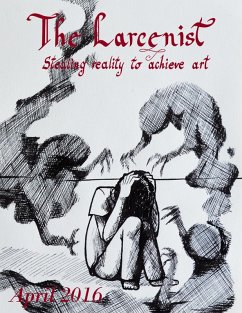 The Larcenist (Volume 3, Issue #2) (eBook, ePUB) - Rey, Audrey; Hunt, Mina