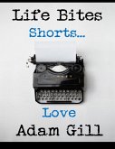 Life Bites Shorts... Love (eBook, ePUB)