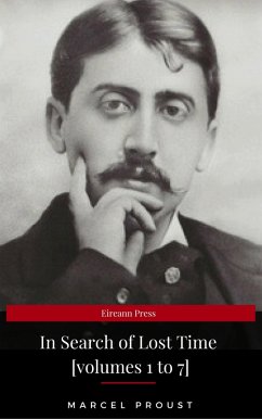 In Search of Lost Time [volumes 1 to 7] (XVII Classics) (The Greatest Writers of All Time) (eBook, ePUB) - Proust, Marcel