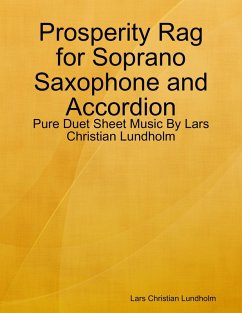 Cover Prosperity Rag for Soprano Saxophone and Accordion - Pure Duet Sheet Music By Lars Christian Lundholm (eBook, ePUB)