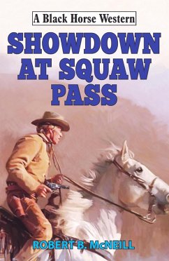 Showdown at Squaw Pass (eBook, ePUB) - McNeill, Robert B