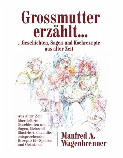 Grossmutter erzählt ... (eBook, ePUB) - Wagenbrenner, Manfred A.