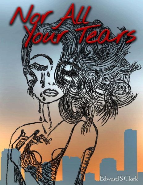 Nor All Your Tears (eBook, ePUB)