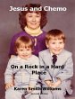 Jesus and Chemo: On a Rock in a Hard... - Bild 1