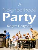 A Neighborhood Party (eBook, ePUB)