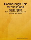 Scarborough Fair for Violin and Accordion - Pure Duet Sheet Music By Lars Christian Lundholm (eBook, ePUB)