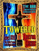 Towerld Level 0010: The Public Torture Is the Triple Feature (eBook, ePUB)
