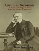 Cardinal Newman: Q & A in Theology, Church History, and Conversion (eBook, ePUB)
