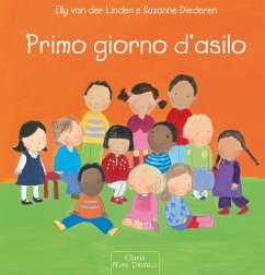 Primo giorno d'asilo (fixed-layout eBook, ePUB) - Diederen, Suzanne; van der Linden, Elly