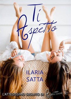 Ti Aspetto (eBook, ePUB) - Satta, Ilaria