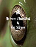 The Journey of Praying Frog (eBook, ePUB)