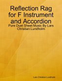 Reflection Rag for F Instrument and Accordion - Pure Duet Sheet Music By Lars Christian Lundholm (eBook, ePUB)