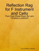 Reflection Rag for F Instrument and Cello - Pure Duet Sheet Music By Lars Christian Lundholm (eBook, ePUB)