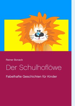Der Schulhoflöwe (eBook, ePUB) - Bonack, Reiner