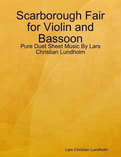 Cover Scarborough Fair for Violin and Bassoon - Pure Duet Sheet Music By Lars Christian Lundholm (eBook, ePUB)