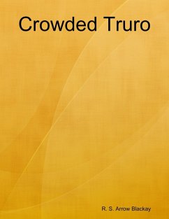 Crowded Truro (eBook, ePUB) - Blackay, R. S. Arrow
