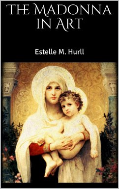 The Madonna in Art (eBook, ePUB) - M. Hurll, Estelle