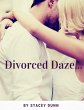 Divorced Daze... (eBook, ePUB) - Bild 1
